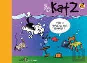 Katz Tome 2 : Pour Le Loyer, On Fait Comment ?