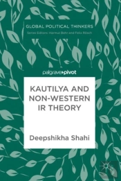 Kautilya And Non-Western Ir Theory