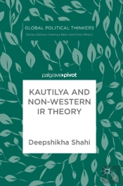 Kautilya And Non-Western Ir Theory