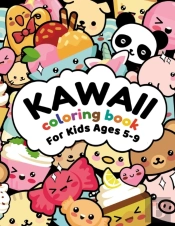 Kawaii Coloring Book For Kids Ages 5-9