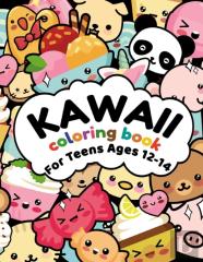 Kawaii Coloring Book For Teens Ages 12-14