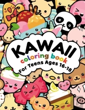 Kawaii Coloring Book For Teens Ages 16-18