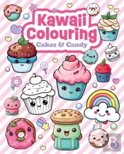 Kawaii Colouring: Cakes & Candy