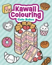 Kawaii Colouring: Cute Bakes