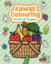 Kawaii Colouring: Fruits & Veggies