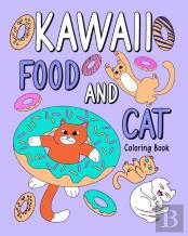 Kawaii Food And Cat Coloring Book