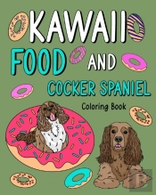 Kawaii Food And Cocker Spaniel