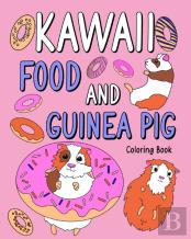 Kawaii Food And Guinea Pig Coloring Book