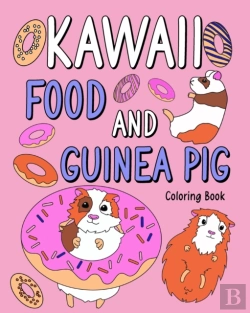 Bertrand.pt - Kawaii Food And Guinea Pig Coloring Book