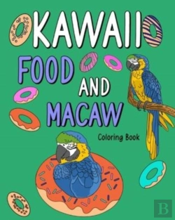 Bertrand.pt - Kawaii Food And Macaw Coloring Book