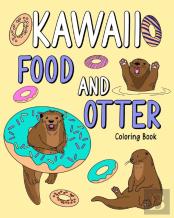 Kawaii Food And Otter Coloring Book