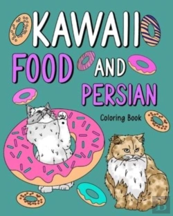 Bertrand.pt - Kawaii Food And Persian Coloring Book