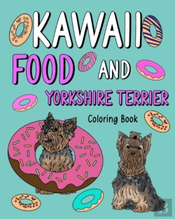 Bertrand.pt - Kawaii Food And Yorkshire Terrier