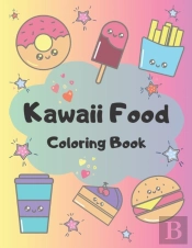 Kawaii Food Coloring Book