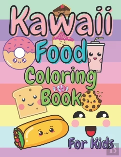 Bertrand.pt - Kawaii Food Coloring Book For Kids