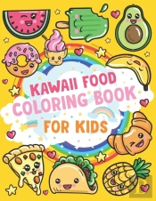 Kawaii Food Coloring Book For Kids