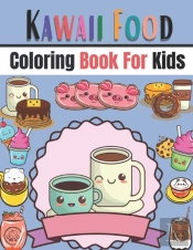 Kawaii Food Coloring Book For Kids