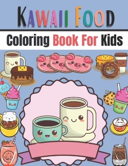 Bertrand.pt - Kawaii Food Coloring Book For Kids