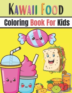 Bertrand.pt - Kawaii Food Coloring Book For Kids