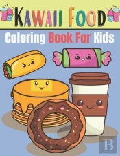 Kawaii Food Coloring Book For Kids