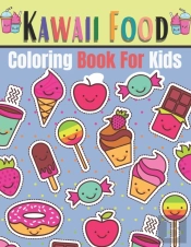Kawaii Food Coloring Book For Kids