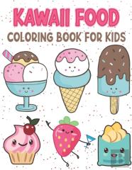 Kawaii Food Coloring Book For Kids
