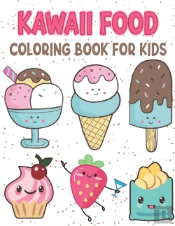 Bertrand.pt - Kawaii Food Coloring Book For Kids