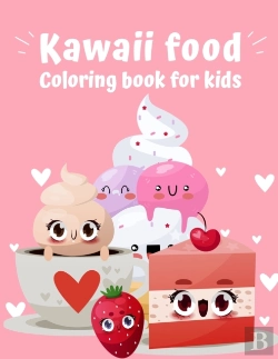 Bertrand.pt - Kawaii Food Coloring Book: Super Cute Fo