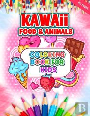 Kawaii Food & Animals Coloring Book For Kids