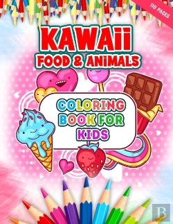 Bertrand.pt - Kawaii Food & Animals Coloring Book For Kids