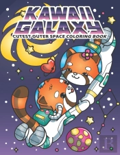 Kawaii Galaxy Cutest Outer Space Coloring Book