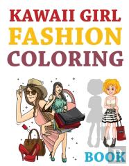 Kawaii Girl Fashion Coloring Book