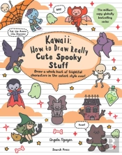 Kawaii: How To Draw Really Cute Spooky Stuff