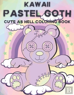 Bertrand.pt - Kawaii Pastel Goth Cute As Hell Coloring Book