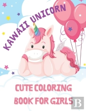 Kawaii Unicorn Cute Coloring Book For Girls