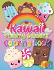 Kawaii Yummy Dessert Coloring Book