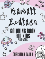 Kawaii Zodiacs Coloring Book For Kids