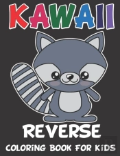 Kawall Reverse Coloring Book For Kids
