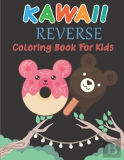 Kawall Reverse Coloring Book For Kids