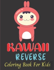 Kawall Reverse Coloring Book For Kids