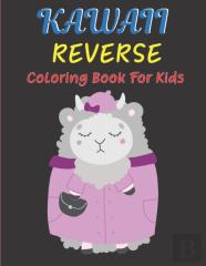 Kawall Reverse Coloring Book For Kids