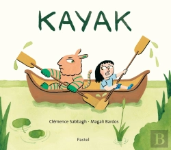 Bertrand.pt - Kayak : Une Histoire À Lire Dans Les Deux Sens