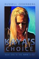 Kaya'S Choice