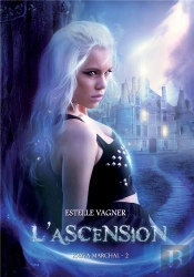 Kayla Marchal T.2 ; L'Ascension