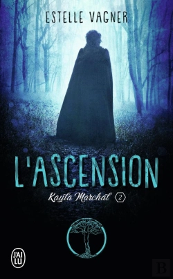 Bertrand.pt - Kayla Marchal Tome 2 : L'Ascension
