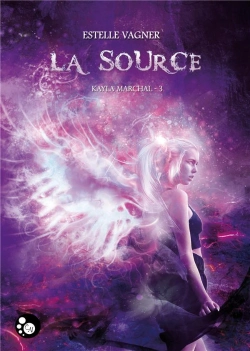 Bertrand.pt - Kayla Marchal Tome 3 : La Source