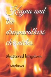 Kayna And The Dreamwalkers Chronicles