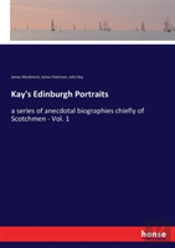 Kay'S Edinburgh Portraits
