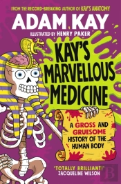 Kay'S Marvellous Medicine