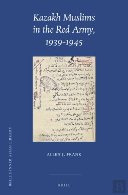 Bertrand.pt - Kazakh Muslims In The Red Army, 1939-1945